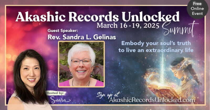 Colorful banner for the Akashic Records Unlocked Summit with head shots of the host, Suara Lee, and Sandra Gelinas. Also to the right is a drawing of a young woman reading a magical book.